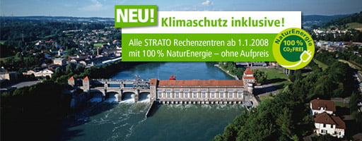 2008 - Alle STRATO Rechenzentren ab 01.01.2008 mit 100% NaturEnergie - ohne Aufpreis