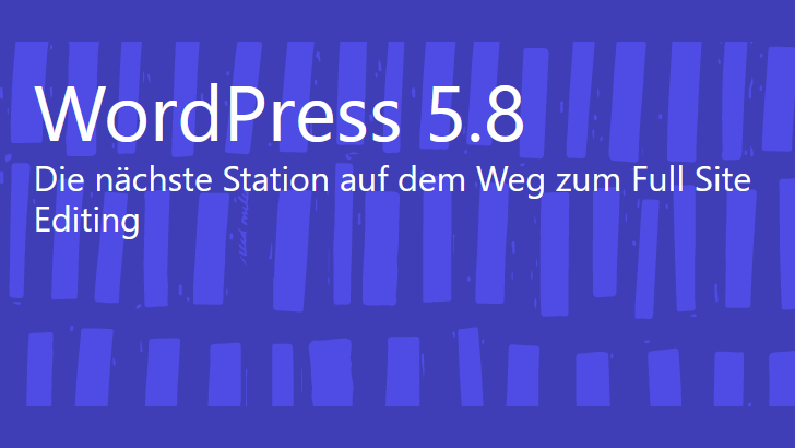 wordpress-5-8-alles-wichtige-zur-neuen-version