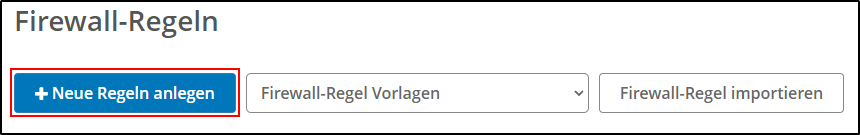 Firewall-Regel hinzufügen Firewall-Regel hinzufügen
